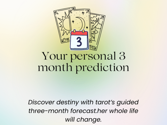 Your personal 3 month prediction